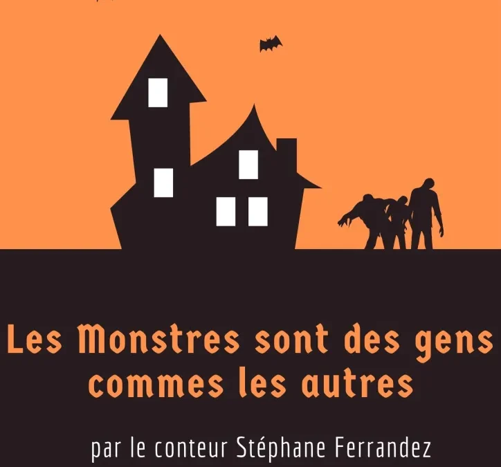 Les monstres sont des gens comme les autres